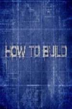 Watch How to Build Putlocker