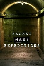secret nazi expeditions tv poster