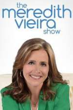 Watch The Meredith Vieira Show Putlocker