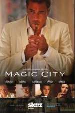 Watch Magic City Putlocker