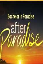 Watch Bachelor in Paradise: After Paradise Putlocker