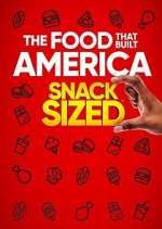 Watch The Food That Built America: Snack Sized Putlocker