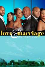 Watch Love & Marriage: Huntsville Putlocker