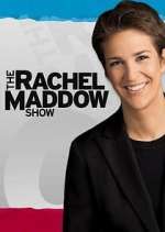 Watch The Rachel Maddow Show Putlocker
