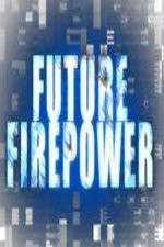 Watch Future Firepower Putlocker