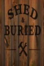 Watch Shed and Buried Putlocker