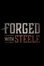 Watch Forged With Steele Putlocker