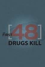 Watch The First 48: Drugs Kill Putlocker