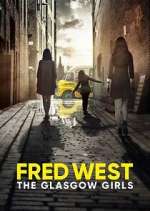 Watch Fred West: The Glasgow Girls Putlocker
