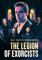Watch Eli Roth Presents: The Legion of Exorcists Putlocker