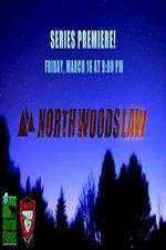 Watch North Woods Law Putlocker
