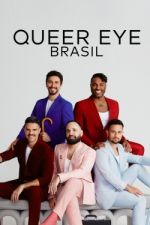 Watch Queer Eye: Brasil Putlocker