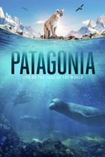 Watch Patagonia: Life on the Edge of the World Putlocker