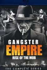 Watch Gangster Empire Rise of the Mob Putlocker