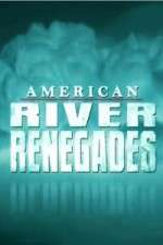 Watch American River Renegades Putlocker
