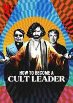 Watch How to Become a Cult Leader Putlocker