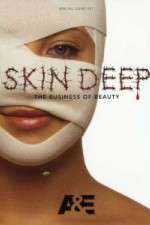Watch Putlocker Skin Deep: The Business of Beauty Online