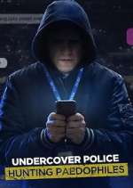 Watch Undercover Police: Hunting Paedophiles Putlocker
