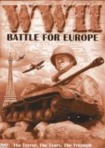 Watch WW2 - Battles for Europe Putlocker