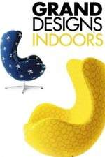 Watch Grand Designs Indoors Putlocker