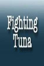 Watch Fighting Tuna Putlocker