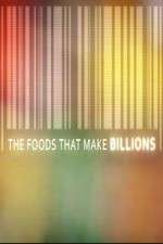 Watch The Foods That Make Billions Putlocker