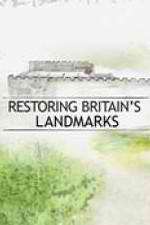 Watch Restoring Britain's Landmarks Putlocker