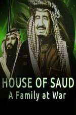 Watch House of Saud: A Family at War Putlocker