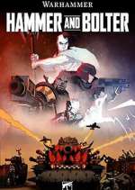 Watch Hammer and Bolter Putlocker