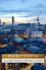 Watch Manctopia: Billion Pound Property Boom Putlocker