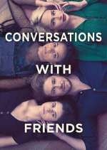 Watch Conversations with Friends Putlocker