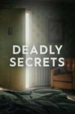 Watch Deadly Secrets Putlocker