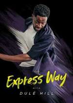 the express way with dulé hill tv poster
