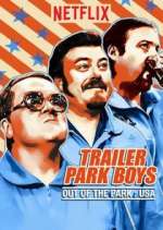 Watch Trailer Park Boys: Out of the Park: USA Putlocker