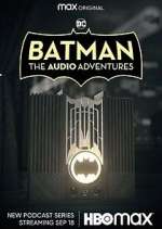 Watch Batman: The Audio Adventures Putlocker