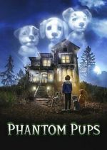 Watch Phantom Pups Putlocker