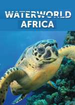 Watch Waterworld Africa Putlocker